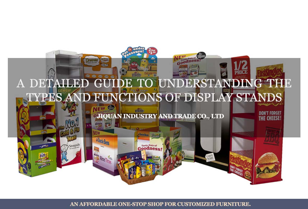 A Detailed Guide to Understanding the Types and Functions of Display Stands