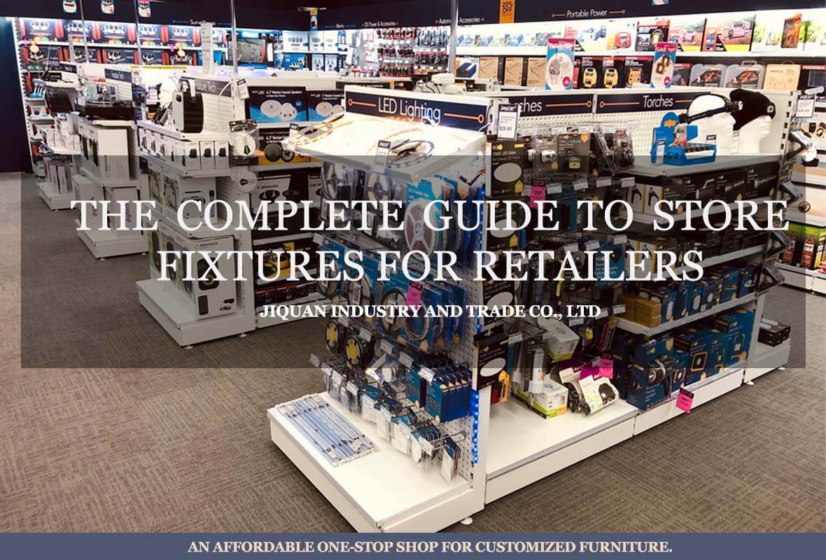 The Complete Guide to Store Fixtures for Retailers