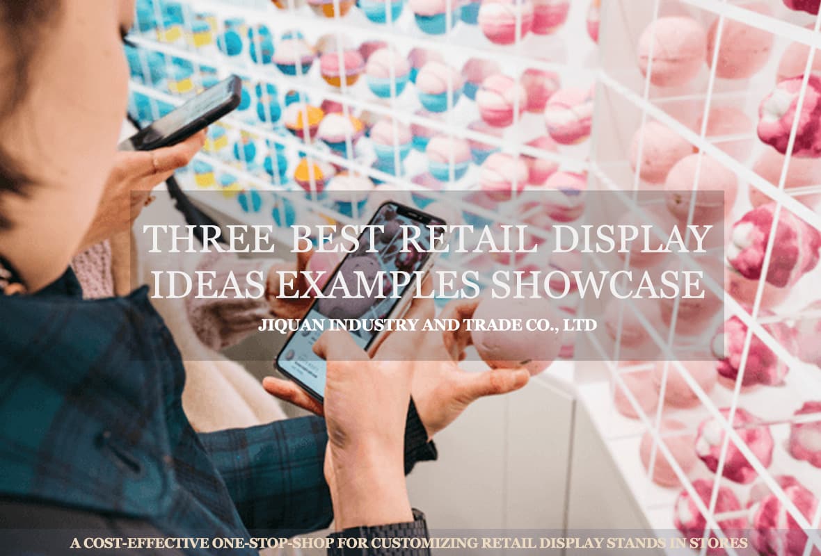 Three best Retail Display Ideas examples showcase